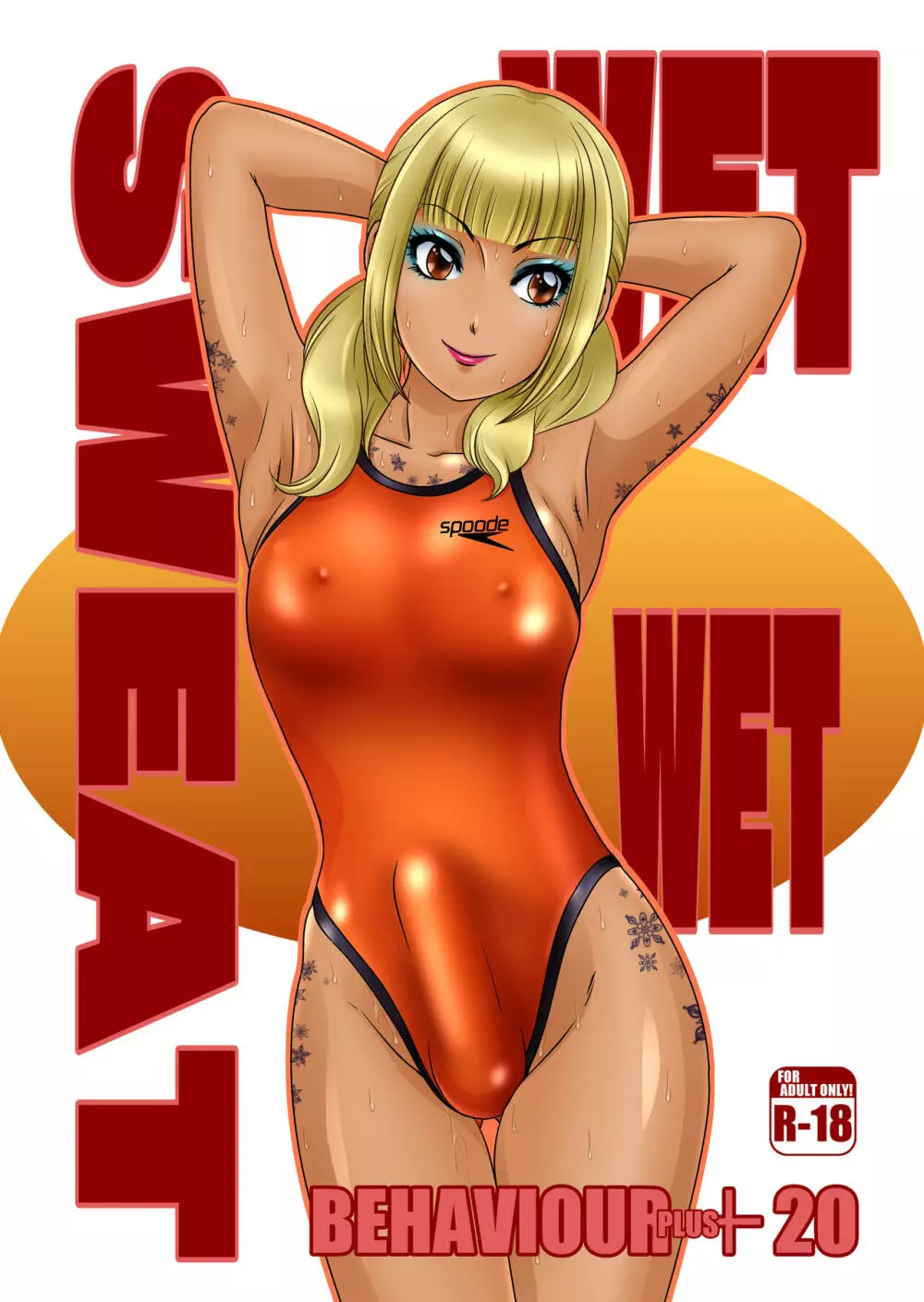 – BEHAVIOUR+20 ~WET WET SWEAT!~