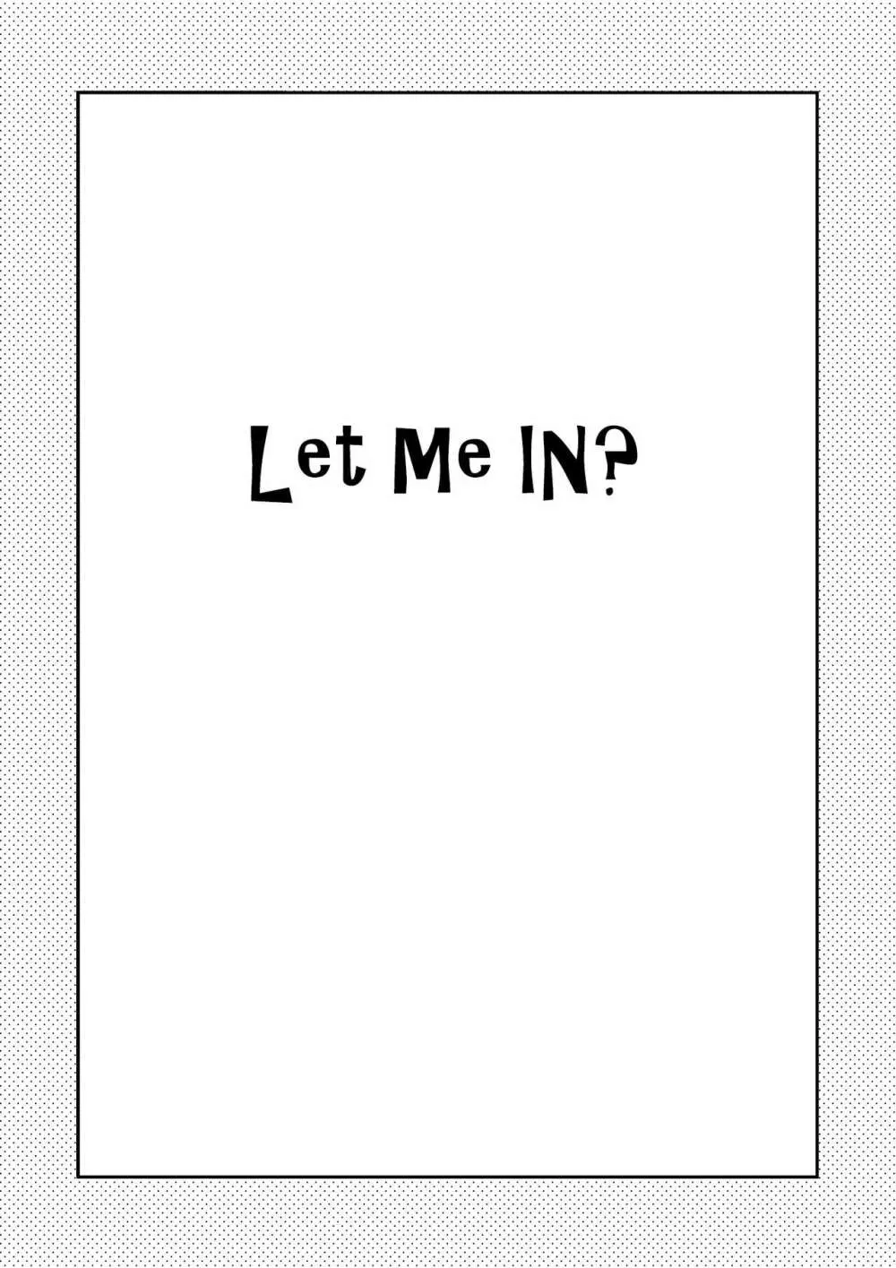 Let Me IN? - page3