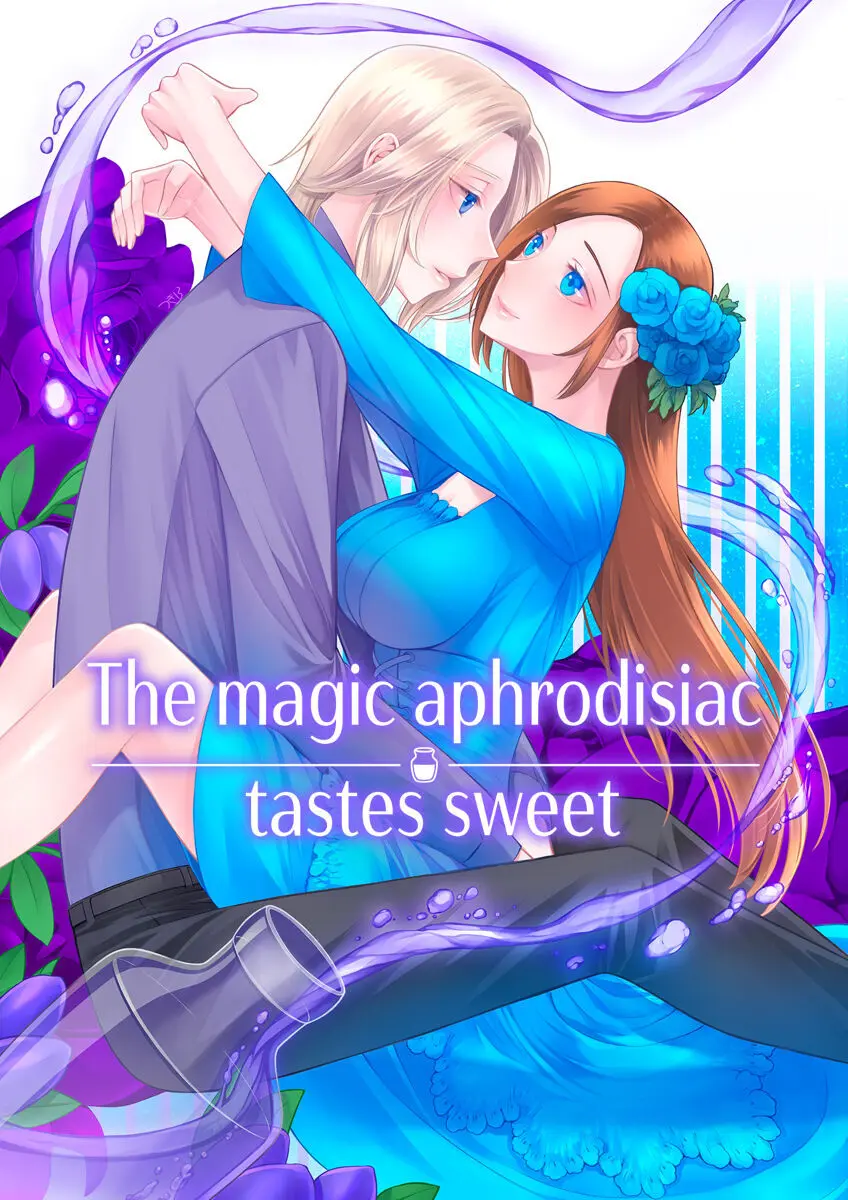 The magic aphrodisiac tastes sweet(Otome Game no Hametsu Flag shika Nai Akuyaku Reijou ni Tensei shiteshimatta…)