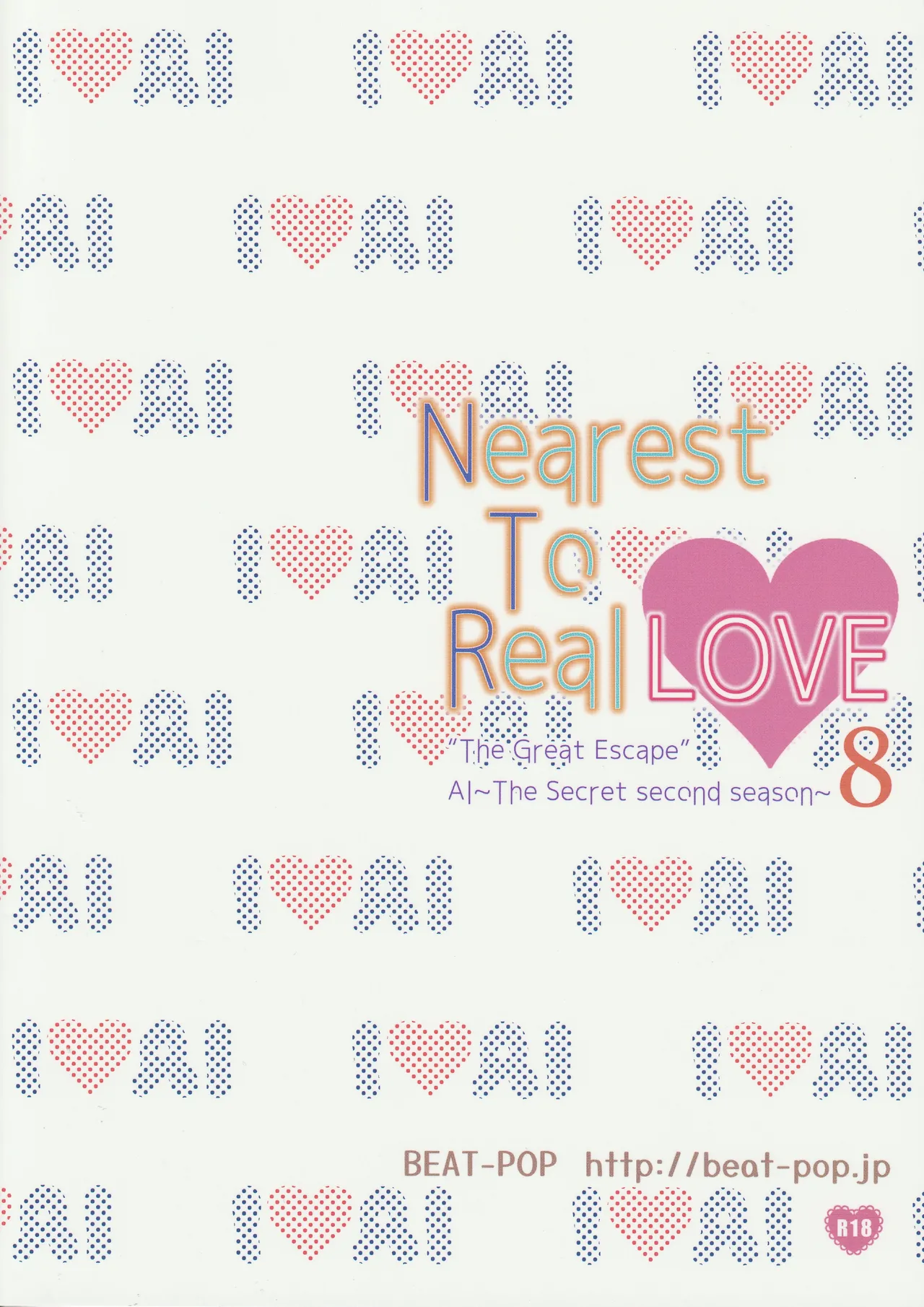 Nearest To Real LOVE♥ 8 “The Great Escape” Al~The Secret second season~ - page34