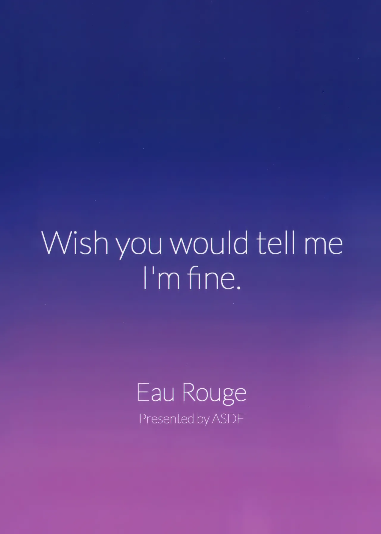 Wish you would tell me I'm fine - page38