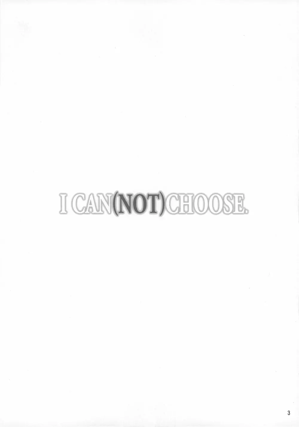 (C76) [のうないカノジョ (キシリトヲル)] I CAN (NOT) CHOOSE. (新世紀エヴァンゲリオン) - page2